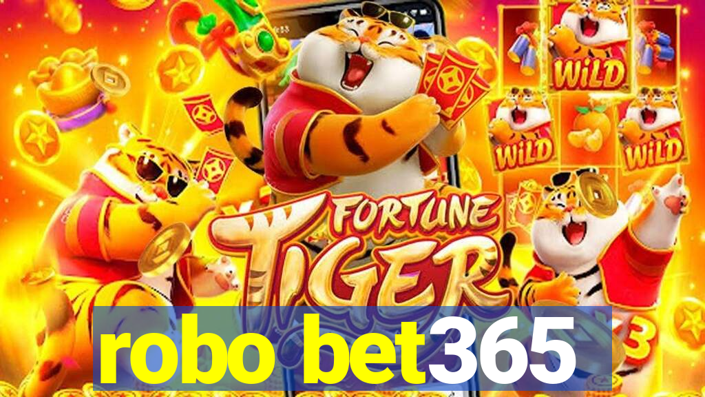 robo bet365